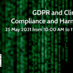 25 May 2021 – GDPR and Clinical Trials: Compliance and Harmonization