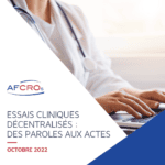 Publication du Livre blanc Essais cliniques décentralisés : des paroles aux actes