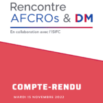 Compte-rendu de la Rencontre AFCROs & DM 2022
